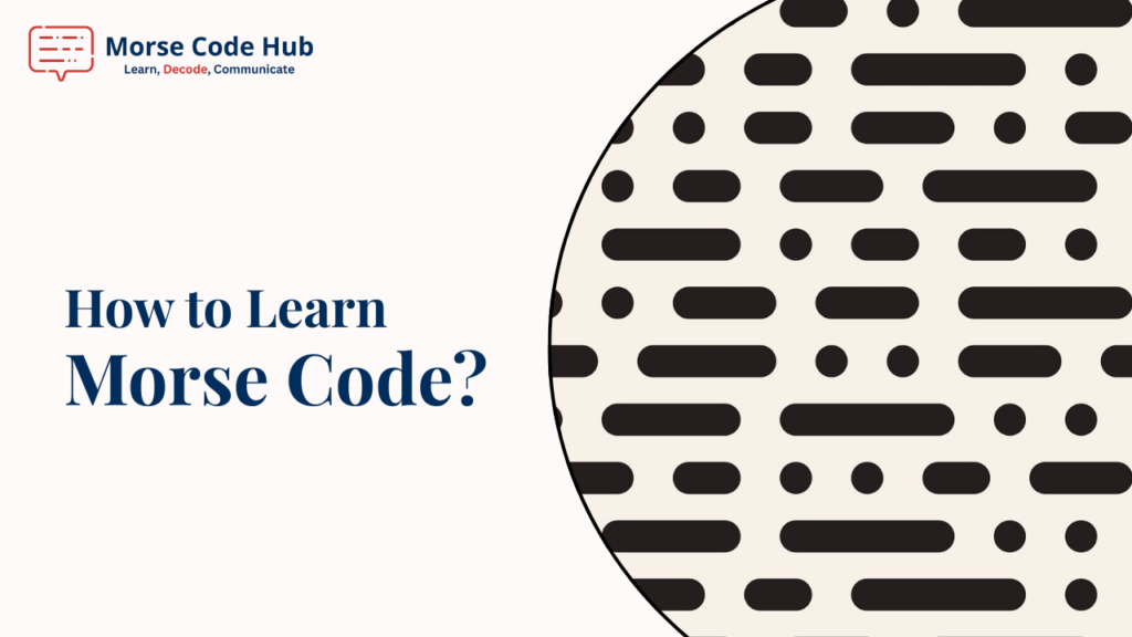 How to learn morse code?